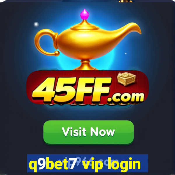 q9bet7 vip login